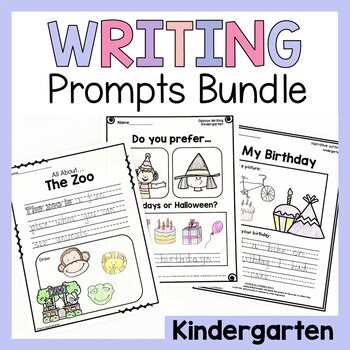 Kindergarten Writing Prompts Bundle Opinion Narrative Informational Center