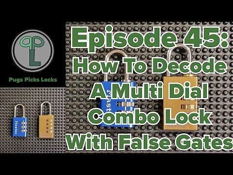 Ep45: How To Decode A Three Or Four Dial Combination Lock With False Gates