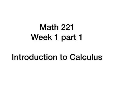 Math 221 Week 01 part 1