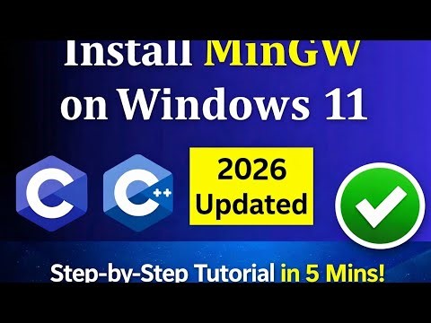 MinGW Installation in Windows 11 | Easy Step-by-Step Guide (2026)