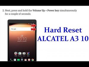 How to Hard Reset ALCATEL A3 10