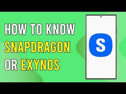How to Know if your Samsung Phone is Snapdragon or Exynos