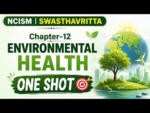 Chapter-12 Environmental Health | ONE SHOT 🎯 | NCISM Swasthavritta | BAMS 2nd Prof | Free Notes PDF