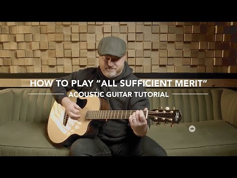 All Sufficient Merit (Live) | Acoustic Guitar Tutorial | Shane & Shane