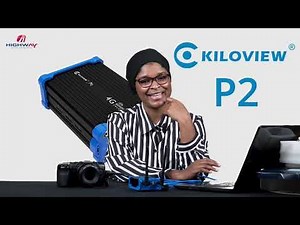 HOW TO CONFIGURE YOUR KILOVIEW P2 ENCODER
