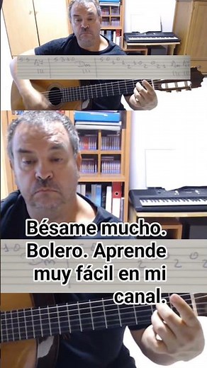 BÉSAME MUCHO. BOLERO. TUTORIAL DE GUITARRA FÁCIL.