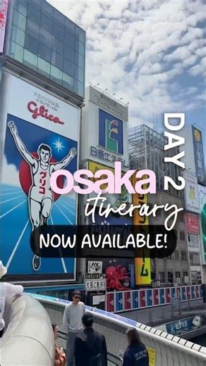 Osaka Itinerary #japantravels
