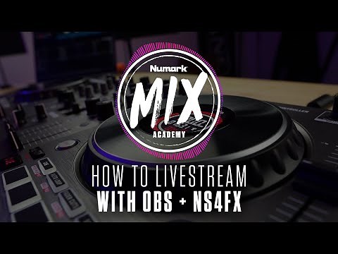 Livestreaming Your DJ Sets with the Numark NS4FX, OBS, and ‪@SeratoHQ‬ | Numark Mix Academy