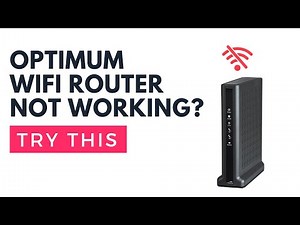 Optimum Router Not Working? Try This