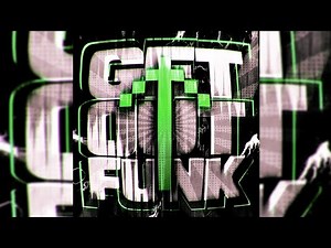 GET OUT FUNK (1 HOUR)