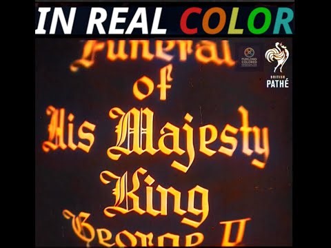 👑 The Funeral of His Majesty King George V — In Real Color (1936) — 720p
