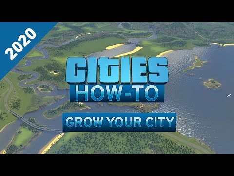 Cities Skylines - How To - Grow Your City - 2020 - Xbox / PS4 EP5