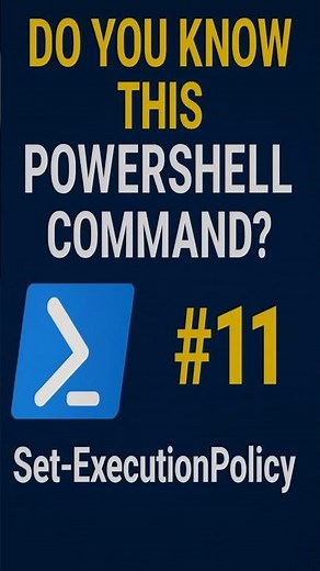 Do You Know This #PowerShell Command? #11 — Set-ExecutionPolicy
