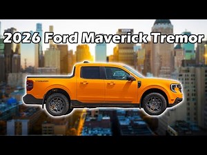 How to Order the 2026 Ford Maverick Tremor