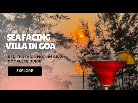 Sea Facing Villa in Goa | Red Thread Morjim property tour | Complete Goa Guide