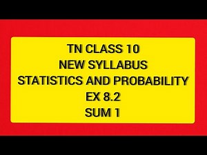 TN Samacheer 10 Maths New Syllabus Statistics and Probability Ex 8.2 sum 1
