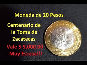 20 PESOS COIN - CENTENARY OF THE TAKING OF ZACATECAS - WORTH $5,000