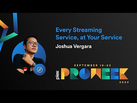 Plex Pro Week ‘22: Every Streaming Service, at Your Service