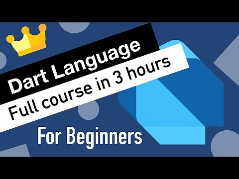 Dart Programming Language Tutorial for Beginners | Full Course in 3 hours