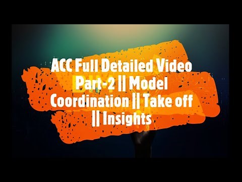 Autodesk Construction Cloud/BIM360 Detailed Video Part-2 || Model Coordination ||Takeoff || Insights