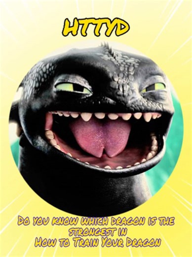 Do you know which dragon is the strongest in HTTYD?#usa #toothless #httyd #fyppppppppppppppppppppppp #howtotrainyourdragon