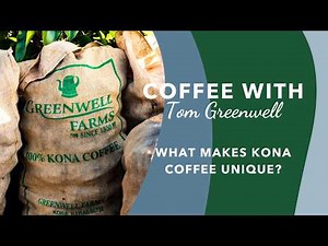 Episode 38: What Makes Kona Coffee Unique
