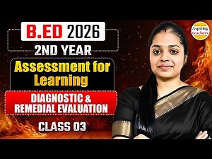 B.Ed 2026 Assessment for Learning | Diagnostic & Remedial Evaluation |B.Ed 2nd Year Exam Preparation