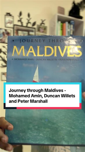 My friends Brian and Ivy Underhill from the UK have recently sent me a copy of the coffee table book Journey through Maldives by Mohamed Amin, Duncan Willets and Peter Marshall. The book contains beautiful photos of the Maldives from about 34 years ago.