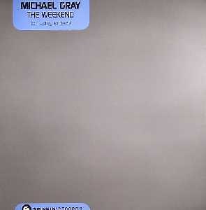 Michael Gray - The Weekend (Ian Carey Remixes)