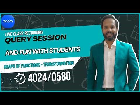 O Level math 4024 Query session | Topic graph of functions - mensuration - transformation