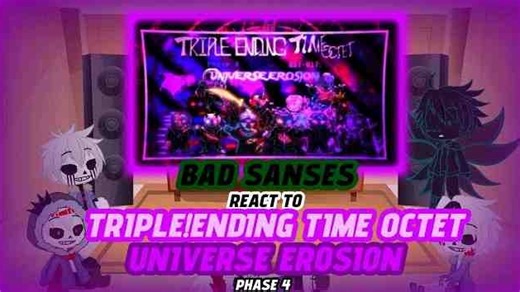 BAD SANSES REACT TO TRIPLE!ENDING TIME OCTET "UNIVERSE EROSION" Phase 4