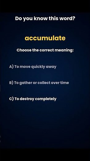 Do you know the meaning of accumulate | Improve Your Vocabulary #shorts #Vocabulary #LearnEnglish