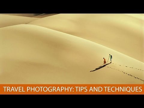 Travel Photography: Tips and Techniques