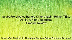ScubaPro Uwatec Battery Kit for Aladin, Prime, TEC, XP-H, XP 10 Computers Review