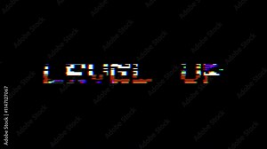 Level Up - animation of message with glitch. Cyberpunk, technology text. Damaged, distorted signal effect. Retro game style