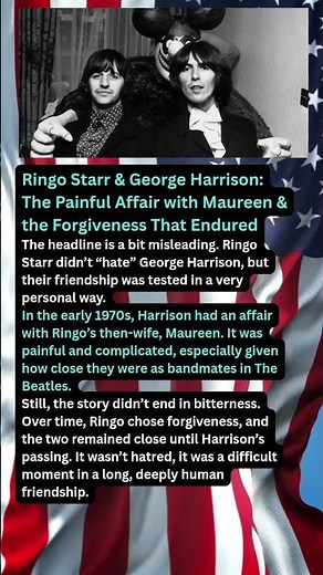 Ringo Starr & George Harrison: The Painful Affair with Maureen & the Forgiveness That Endured