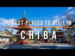 Best Things to do in Chiba Japan 2024 | Chiba Travel Guide