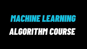 Complete Machine Learning Algorithms Course | Arunnachalam Shanmugaraajan | Skillshare