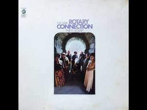 The New Rotary Connection - Love Has Fallen On Me
