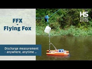 Discharge measurement - anywhere and anytime with the Flying Fox Mobile Towing System