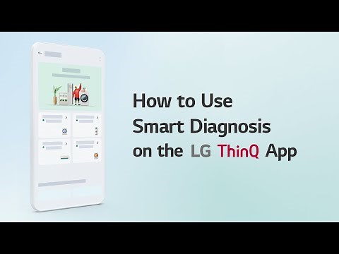 How to Use Smart Diagnosis on the LG ThinQ App