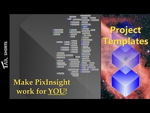 TAIC Short: Streamline Your Workflow with PixInsight Project Templates