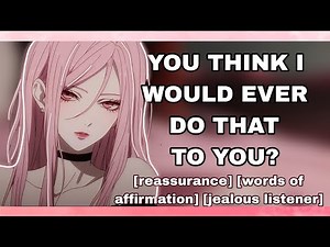 You're So Cute When You're Jealous [Reassurance] [Jealous listener] [Girlfriend ASMR] [Dom gf] [F4M]