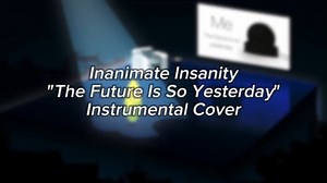所有的inanimate insanity歌曲纯音乐！