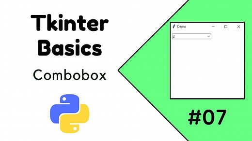 Python Tkinter Tutorial #07 | How to create a COMBOBOX using T...