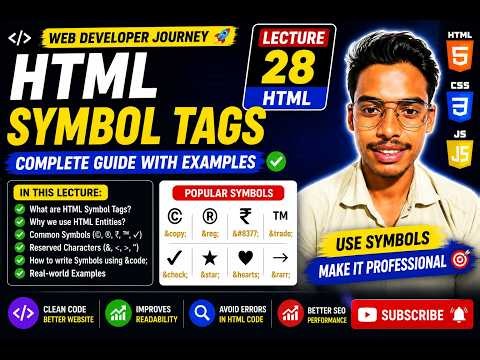 HTML Symbol Tags Explained | Lecture 28 | Entities & Symbols in HTML (₹ © ® ✔) 🔥