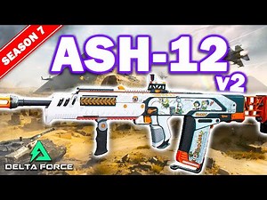 Delta Force: Best ASH-12 Loadout (150ms TTK Season 7 Barrel Build)
