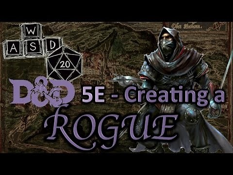 D&D 5E - Creating a Rogue