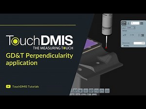 TouchDMIS Tutorials - GD&T Orientation tolerances - How to apply GD&T Perpendicularity