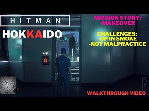 Not Malpractice , Mission Story: Makeover - Hitman - Hokkaido - Walkthrough Video